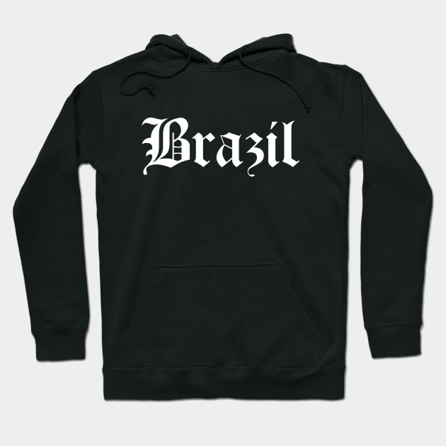 Brazil Old English Gothic Letters Tshirt Hoodie by PerttyShirty